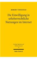 Die Einwilligung in Urheberrechtliche Nutzungen Im Internet