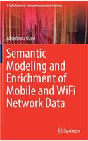 Semantic Modeling and Enrichment of Mobile and Wifi Network Data