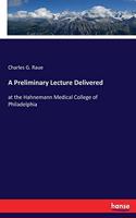 Preliminary Lecture Delivered