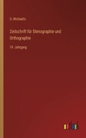 Zeitschrift für Stenographie und Orthographie