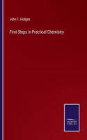 First Steps in Practical Chemistry