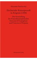 Ein Kurialer Ketzerprozess in Avignon (1354)