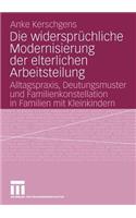Die Widersprüchliche Modernisierung Der Elterlichen Arbeitsteilung