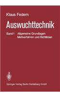 Auswuchttechnik: Band 1: Allgemeine Grundlagen, Meaverfahren Und Richtlinien: Band 1: Allgemeine Grundlagen, Meaverfahren Und Richtlinien