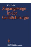 ZUGANGSWEGE IN DER GEF    CHIRURGIE