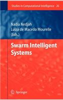 Swarm Intelligent Systems