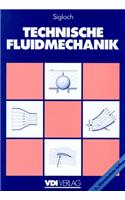 Technische Fluidmechanik: (VDI-Buch)