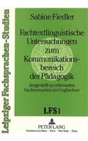 Fachtextlinguistische Untersuchungen Zum Kommunikationsbereich Der Paedagogik