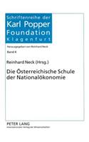 Die Oesterreichische Schule der Nationaloekonomie