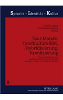 Tout-Monde: Interkulturalitaet, Hybridisierung, Kreolisierung