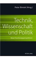 Technik, Wissenschaft Und Politik