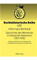 Geschichte Des Weinrechts Im Deutschen Kaiserreich (1871-1918)