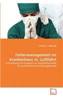 Fehlermanagement im Krankenhaus vs. Luftfahrt