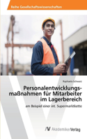 Personalentwicklungs-maßnahmen für Mitarbeiter im Lagerbereich