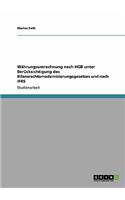 Währungsumrechnung nach HGB unter Berücksichtigung des Bilanzrechtsmodernisierungsgesetzes und nach IFRS