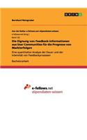 Eignung von Feedback-Informationen aus User Communities für die Prognose von Markterfolgen: Eine quantitative Analyse der Dauer und der Intensität von Feedbackprozessen