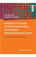 Aufgaben und Lösungen zur Schaltungsdarstellung und Simulation elektromechanischer Systeme