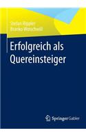 Erfolgreich ALS Quereinsteiger