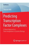 Predicting Transcription Factor Complexes: A Novel Approach to Data Integration in Systems Biology