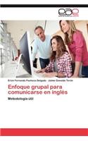 Enfoque Grupal Para Comunicarse En Ingles