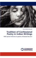 Tradition of Confessional Poetry in Indian Writings