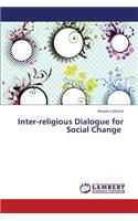 Inter-Religious Dialogue for Social Change