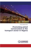 Promoting petrol conservation in the transport sector in Nigeria: (English)