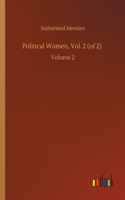 Political Women, Vol. 2 (of 2): Volume 2