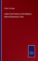 Letters from Florence on the Religious Reform Movements in Italy