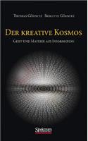 Der Kreative Kosmos: Geist Und Materie Aus Information