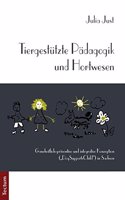 Tiergestutzte Padagogik Und Hortwesen