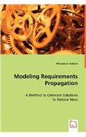 Modeling Requirements Propagation