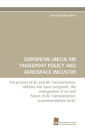 European Union Air Transport Policy and Aerospace Industry