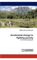 Accelerated change in fighting poverty