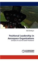 Positional Leadership in Aerospace Organizations