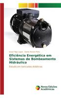 Eficiência Energética em Sistemas de Bombeamento Hidráulico