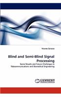 Blind and Semi-Blind Signal Processing