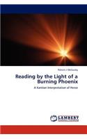 Reading by the Light of a Burning Phoenix: (English)
