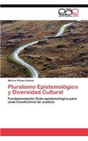 Pluralismo Epistemológico y Diversidad Cultural