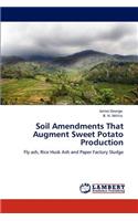 Soil Amendments That Augment Sweet Potato Production