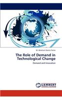 Role of Demand in Technological Change