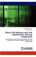 Work Life Balance and Job Satisfaction Among Employees