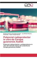 Potencial Radioprotector in Vitro de Carapa Guianensis Aublet