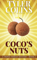 Coco's Nuts: (3 Triple Threat Mysteries)