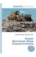 Greater Manchester Waste Disposal Authority: (English)