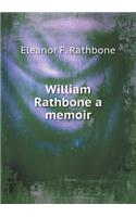 William Rathbone a Memoir