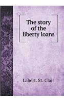 The Story of the Liberty Loans