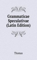 Grammaticae Speculativae