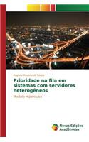 Prioridade na fila em sistemas com servidores heterogêneos