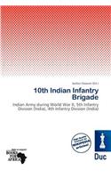 10th Indian Infantry Brigade: (English)